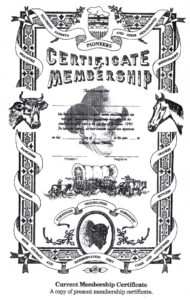 Membership certificate. Border has a banner with a horse and cow on either side. Bottom has a portrait of a buffalo. Text reads "Certificate of Membership" and then space to fill the name. Behind the text is an image of a cowboy. Below the text is a sketch of a covered wagon.
